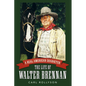 Real American Character: The Life of Walter Brennan - Paperback
