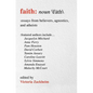 Faith: Essays from Believers, Agnostics, and Atheists - Paperback