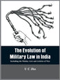 The Evolution of Military Law in India: Including the Mutiny Acts and Articles of War - Hardcover