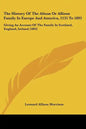 The History Of The Alison Or Allison Family In Europe And America, 1135 To 1893: Giving An Account Of The Family In Scotland, England, Ireland (1893) - Paperback
