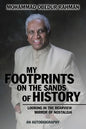 My Footprints on the Sands of History: Looking in the Rearview Mirror of Nostalgia - Paperback