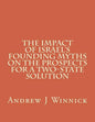 The Impact of Israel's Founding Myths on the Prospects for a Two-State Solution - Paperback