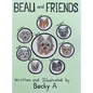 Beau and Friends - Hardcover