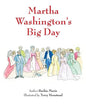 Martha Washington's Big Day - Paperback