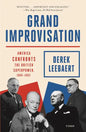 Grand Improvisation: America Confronts the British Superpower, 1945-1957 - Paperback