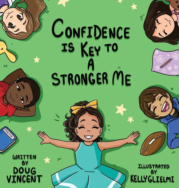 Confidence Is Key To A Stronger Me - Hardcover