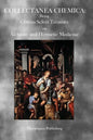 Collectanea Chemica: Being Certain Select Treatises on Alchemy and Hermetic Medicine - Paperback