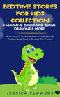 Bedtime Stories For Kids Collection- Magicians, Dinosaurs, Aliens, Dragons& More!: Short Stories& Guided Meditation For Children& Toddlers Deep Sleep& - Paperback
