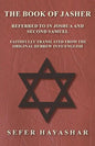 The Book of Jasher - Referred to in Joshua and Second Samuel - Faithfully Translated from the Original Hebrew into English - Paperback
