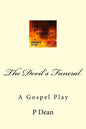 The Devil's Funeral: A Gospel Play - Paperback
