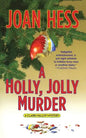A Holly, Jolly Murder: A Claire Malloy Mystery - Paperback
