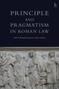 Principle and Pragmatism in Roman Law - Paperback