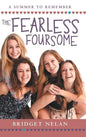 The Fearless Foursome: A Summer to Remember - Hardcover