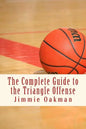 The Complete Guide to the Triangle Offense - Paperback