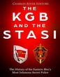 The KGB and the Stasi: The History of the Eastern Bloc's Most Infamous Intelligence Agencies - Paperback