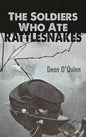 The Soldiers Who Ate Rattlesnakes - Hardcover