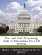 Pre- And Post-Processing Tools to Streamline the Cfd Process - Paperback