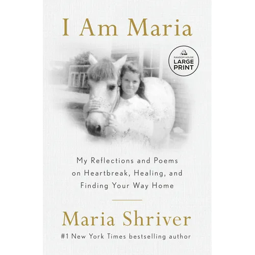 I Am Maria: My Reflections and Poems on Heartbreak, Healing, and Finding Your Way Home - Paperback
