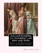 Love and freindship [i.e. friendship]: and other early works. By: Jane Austen, with a preface By: G. K. Chesterton: Love and Freindship is a juvenile - Paperback
