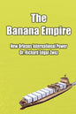 The Banana Empire - Paperback