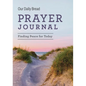 Our Daily Bread Prayer Journal: Finding Peace for Today - Hardcover