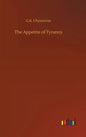 The Appetite of Tyranny - Hardcover