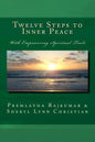Twelve Steps to Inner Peace (b&w): With Empowering Spiritual Tools - Paperback