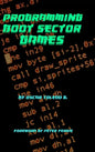 Programming Boot Sector Games - Hardcover