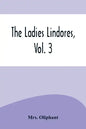 The Ladies Lindores, Vol. 3 - Paperback