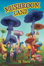 Mushroom Land - Paperback