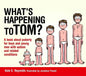 What's Happening to Tom?: A Book about Puberty for Boys and Young Men with Autism and Related Conditions - Hardcover