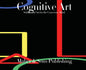 Cognitive Art: Subliminal Art for the Conscious Mind - Hardcover