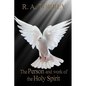 The Person and Work of The Holy Spirit - Paperback