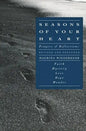 Seasons of Your Heart: Prayers and Reflections, Revised and Expanded - Paperback