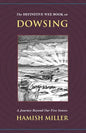 The Definitive Wee Book on Dowsing: A Journey Beyond Our Five Senses - Paperback