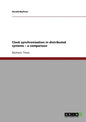 Clock synchronization in distributed systems - a comparison - Paperback