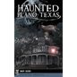 Haunted Plano, Texas - Hardcover