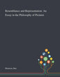 Resemblance and Representation: An Essay in the Philosophy of Pictures - Paperback