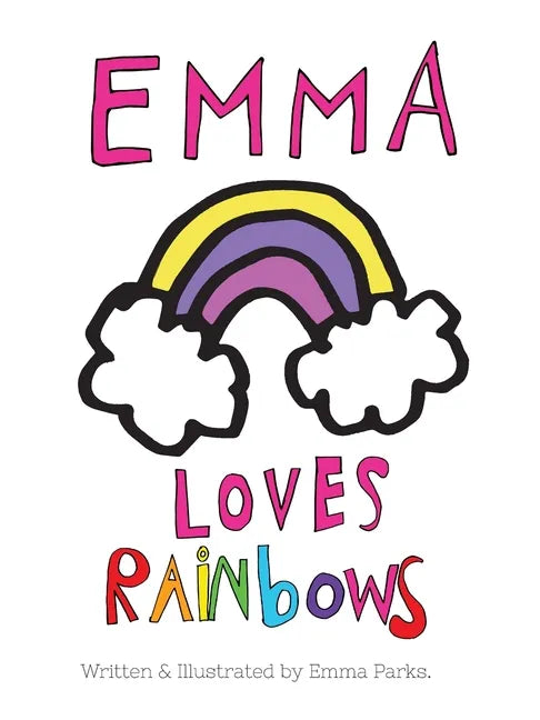 Emma Loves Rainbows - Paperback