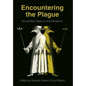 Encountering the Plague: Humanities Takes on the Pandemic - Paperback