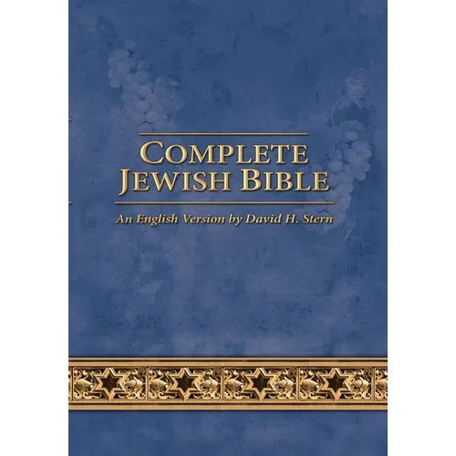 Complete Jewish Bible: An English Version by David H. Stern - Updated - Paperback
