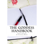 The Goddess Handbook: 12 months to become your best self - Paperback