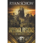 The Infernal Regions: A Post-Apocalyptic EMP Survivor Thriller - Paperback