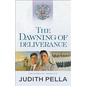 The Dawning of Deliverance - Paperback