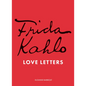 Frida Kahlo's Love Letters - Hardcover