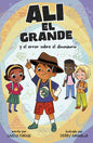 Alí El Grande Y El Error Sobre El Dinosaurio - Paperback