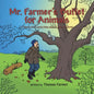 Mr. Farmer's Buffet for Animals: A Story of a Lonely Man and a Little Squirrel - Paperback