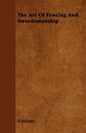 The Art of Fencing and Swordsmanship - Paperback