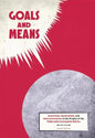 Goals and Means: Anarchism, Syndicalism, and Internationalism in the Origins of the Federación Anarquista Ibérica - Paperback