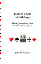 How To Cheat At Cribbage: With Quotations From William Shakespeare - Paperback